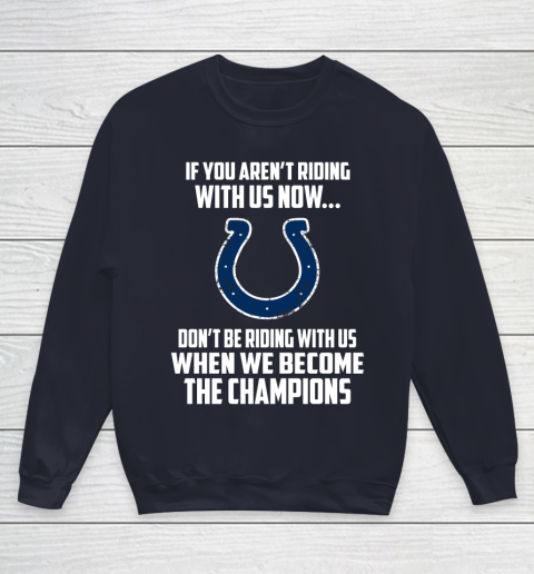 NFL Indianapolis Colts Football We Become The Champions Youth Sweatshirt - Image 3