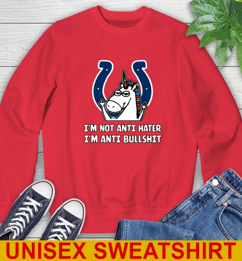 Indianapolis Colts NFL Football Unicorn I'm Not Anti Hater I'm Anti Bullshit Sweatshirt 10