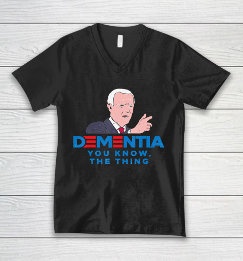 Anti Biden Dementia You Know Funny President V-Neck T-Shirt