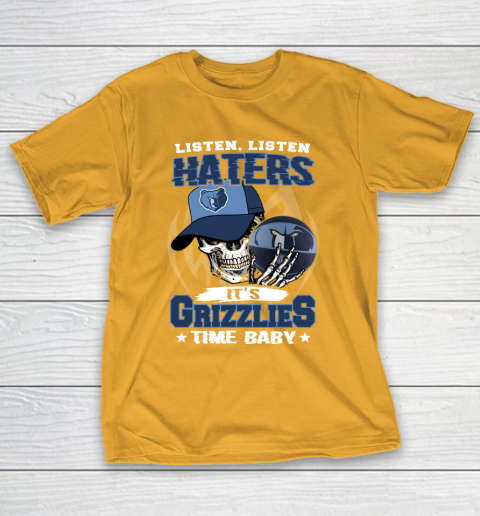 Listen Haters It is GRIZZLIES Time Baby NBA T-Shirt 2