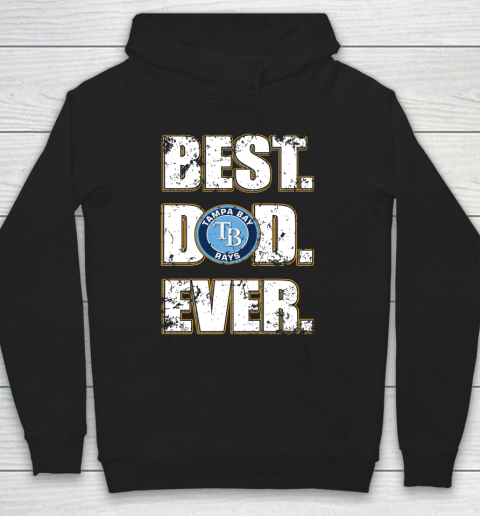 MLB Tampa Bay Rays Baseball Best Dad Ever Family Shirt Hoodie
