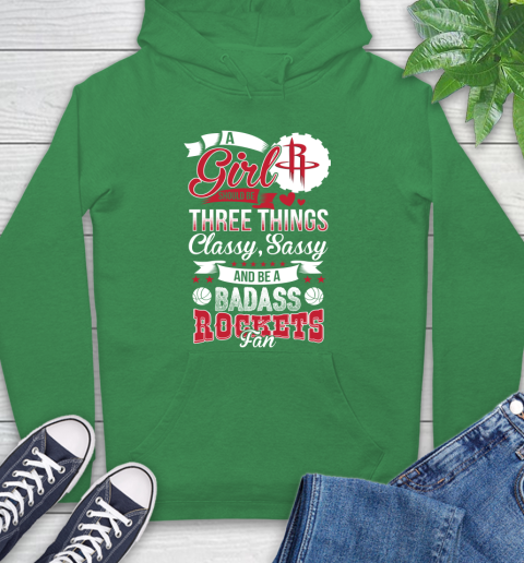 Houston Rockets NBA A Girl Should Be Three Things Classy Sassy And A Be Badass Fan Hoodie 8