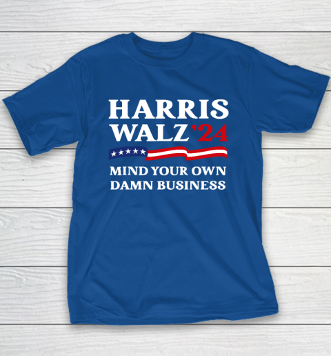 Harris Waltz 2024 Mind Your Own Damn Business Youth T-Shirt 6