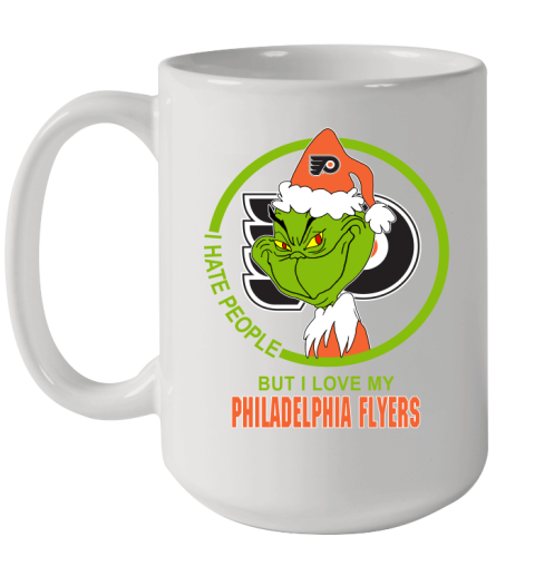 Philadelphia Flyers NHL Christmas Grinch I Hate People But I Love My Favorite Hockey Team Ceramic Mug 15oz