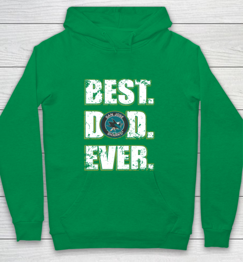 NHL San Jose Sharks Hockey Best Dad Ever Family Shirt Youth Hoodie 4