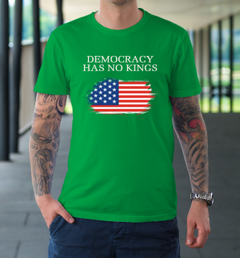 Democracy Has No Kings Anti Trump T-Shirt 4