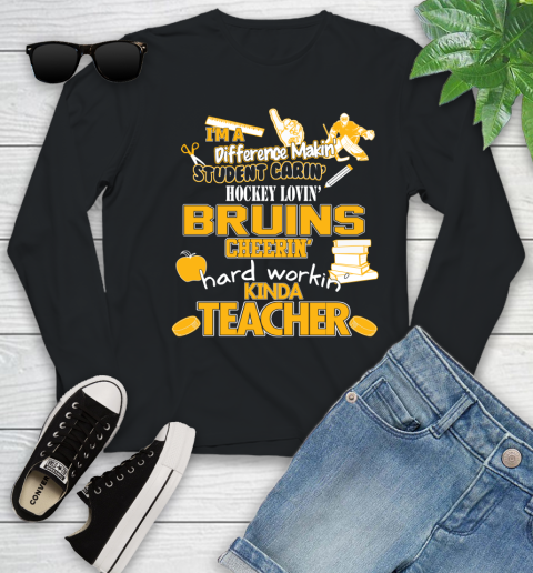 Boston Bruins NHL I'm A Difference Making Student Caring Hockey Loving Kinda Teacher Youth Long Sleeve