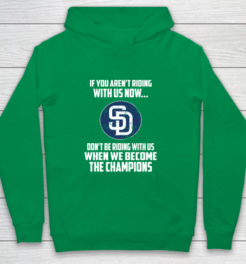 MLB San Diego Padres Baseball We Become The Champions Youth Hoodie 4