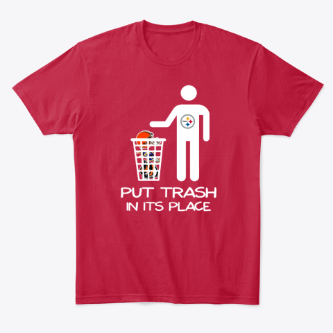 4lme pittburgs steelers put trash in its place classic t shirt 2 front red