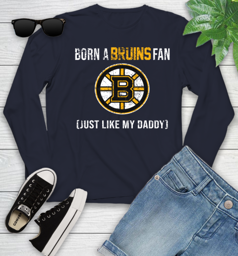 NHL Boston Bruins Hockey Loyal Fan Just Like My Daddy Shirt Youth Long Sleeve 2