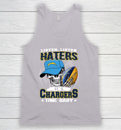 Listen Haters It is CHARGERS Time Baby NFL Tank Top 3