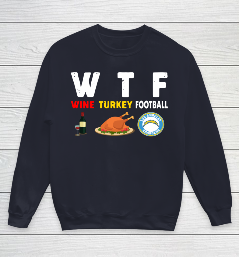 Los Angeles Chargers Giving Day WTF Wine Turkey Football NFL Youth Sweatshirt 2