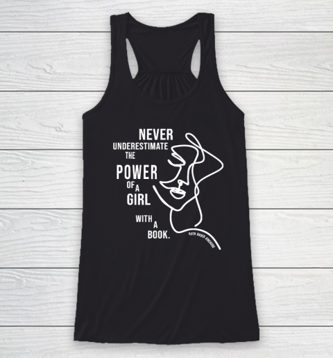 Ruth Bader Ginsburg Shirt Never Underestimate The Power Of A Girl With A Book Racerback Tank