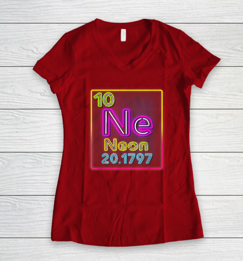 Neon Element Of The Chemistry Periodic Table For Scientists Women's V-Neck T-Shirt 6
