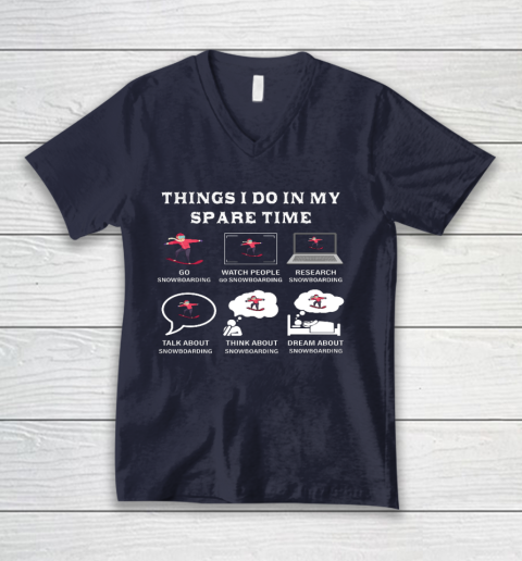 Things I Do In My Spare Time Snowboarding Snowboard Lovers V-Neck T-Shirt 2