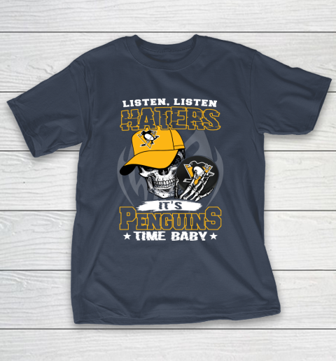 Listen Haters It is PENGUINS Time Baby NHL T-Shirt 3