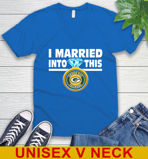 Green Bay Packers NFL Football I Married Into This My Team Sports V-Neck T-Shirt 5