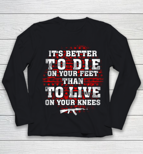 Veteran Shirt Gun Control Better To Die On Your Feet Youth Long Sleeve