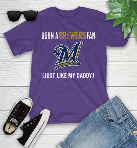 MLB Baseball Milwaukee Brewers Loyal Fan Just Like My Daddy Shirt Youth T-Shirt 3