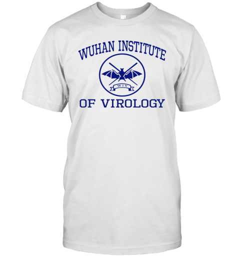 Wuhan Institute Of Virology T Shirts