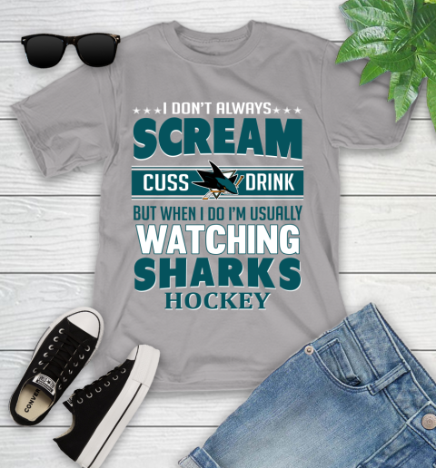 San Jose Sharks NHL Hockey I Scream Cuss Drink When I'm Watching My Team Youth T-Shirt 4