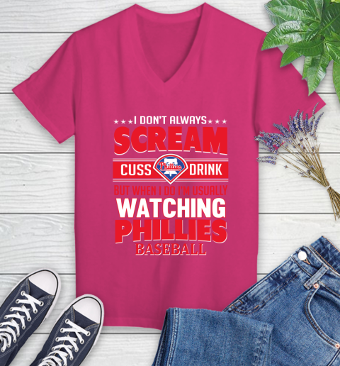 Philadelphia Phillies MLB I Scream Cuss Drink When I'm Watching My Team Women's V-Neck T-Shirt 9