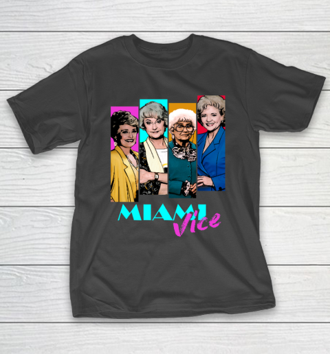 Golden Girls Tshirt Miami Vice T-Shirt