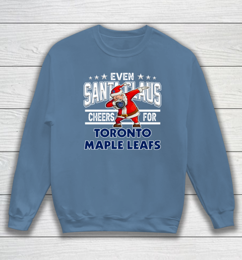 Toronto Maple Leafs Even Santa Claus Cheers For Christmas NHL Sweatshirt 6