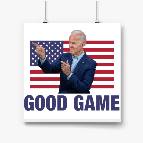 Biden Good Game Poster