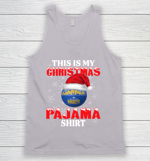 Denver Nuggets This Is My Christmas Pajama Shirt NBA Tank Top 3