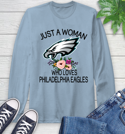 NFL Just A Woman Who Loves Philadelphia Eagles Football Sports Long Sleeve T-Shirt 6