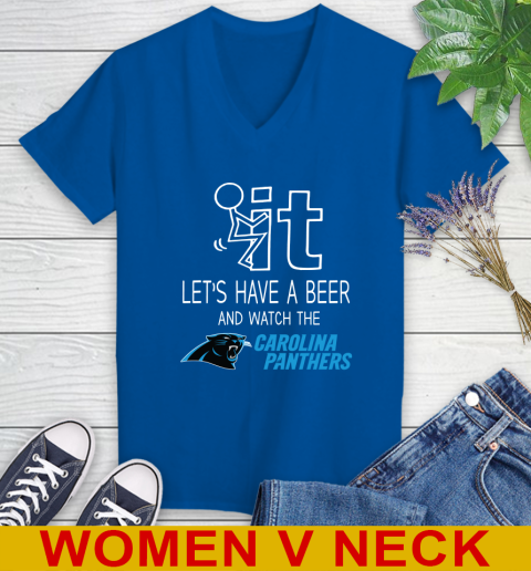 Carolina Panthers Football NFL Let's Have A Beer And Watch Your Team Sports Women's V-Neck T-Shirt 9