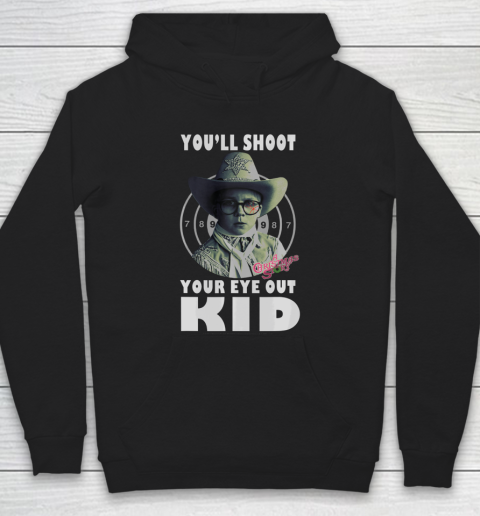 A Christmas Story Ralphie You ll Shoot Your Eye Out Kid Hoodie