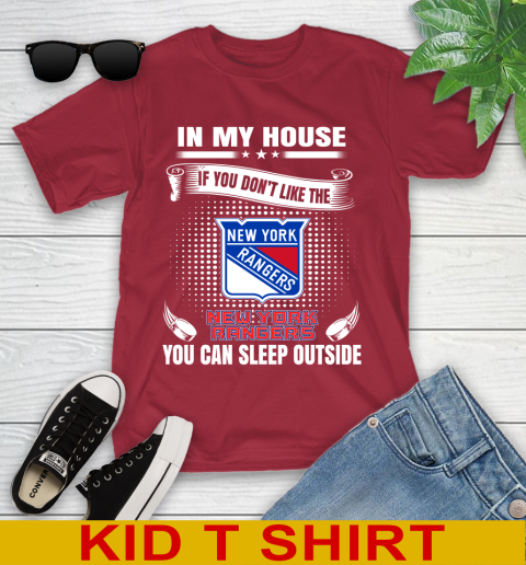 New York Rangers NHL Hockey In My House If You Don't Like The Rangers You Can Sleep Outside Shirt Youth T-Shirt 12