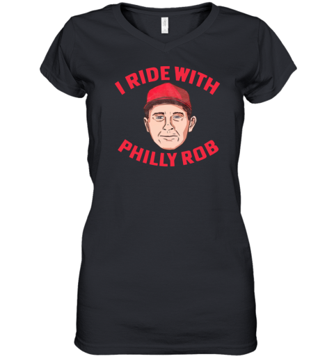 I Ride With Philly Rob Women's V-Neck T-Shirt