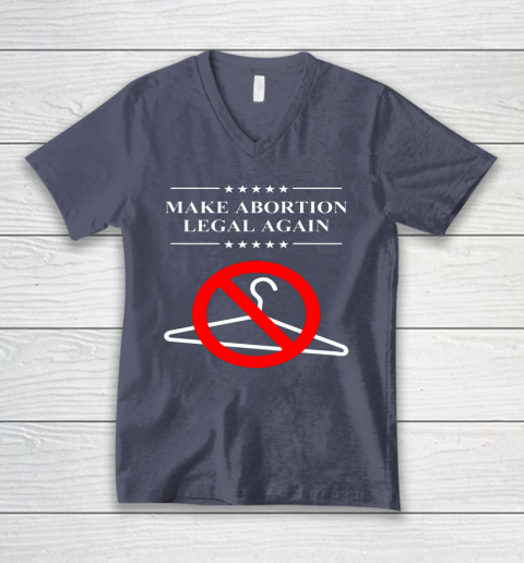 Pro Choice Shirt Make Abortion Legal Again V-Neck T-Shirt 5