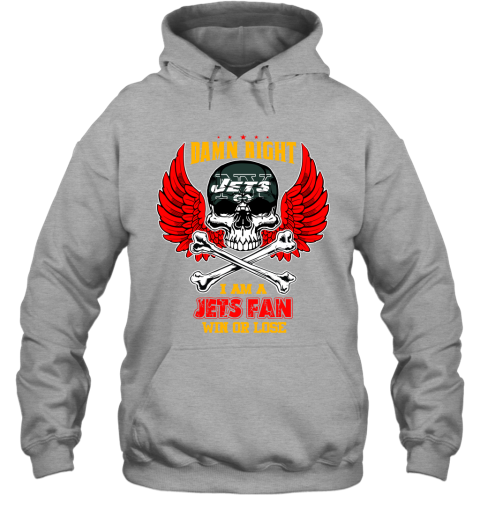NFL Damn Right I Am A New York Jets Win Or Lose Skull Football Sports (1) 0RwY0vS94jP hoodie 23 95 151514 front sport grey