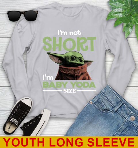 I'm Not Short I'm Baby Yoda Size Funny Star Wars Shirts 121