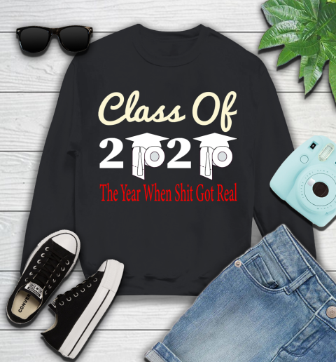 The Year When Shit Got Real Graduation 2020 T Shirt 106