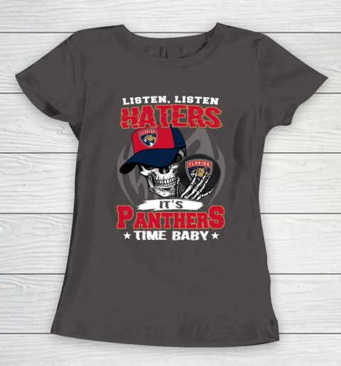 Listen Haters It is PANTHERS Time Baby NHL Women's T-Shirt 7