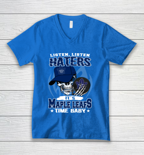 Listen Haters It is LEAFS Time Baby NHL V-Neck T-Shirt 5