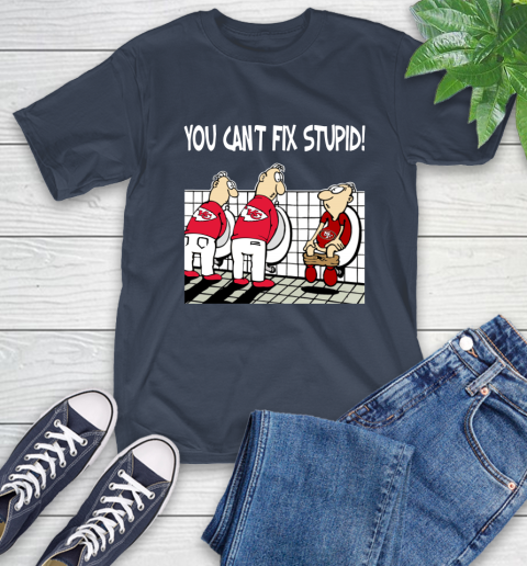 You Can't Fix Stupid Funny Kansas City Chiefs NFL Shirts 3