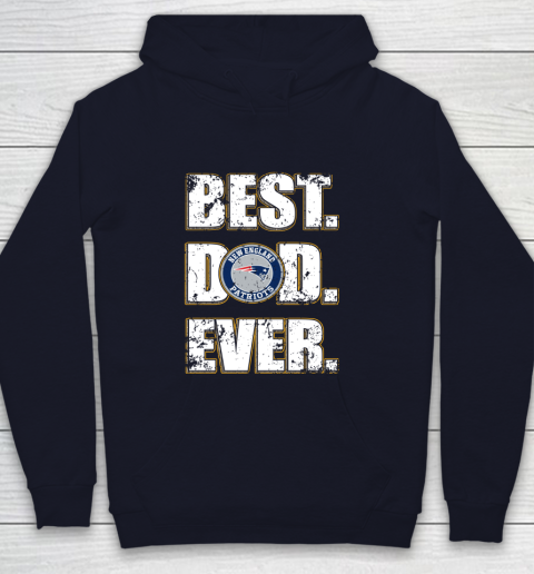 NFL New England Patriots Football Best Dad Ever Family Shirt Youth Hoodie 2