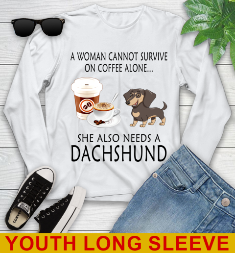 Women cannot survive on coffee alone she also need a DACHSHUND tshirt 102