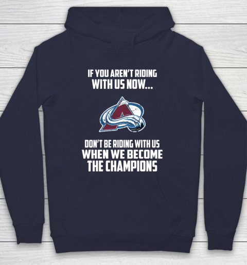 NHL Colorado Avalanche Hockey We Become The Champions Hoodie 2