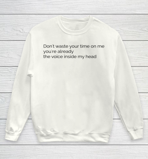 Don't Waste Your Time On Me  Blink182 Miss You Lyrics Youth Sweatshirt