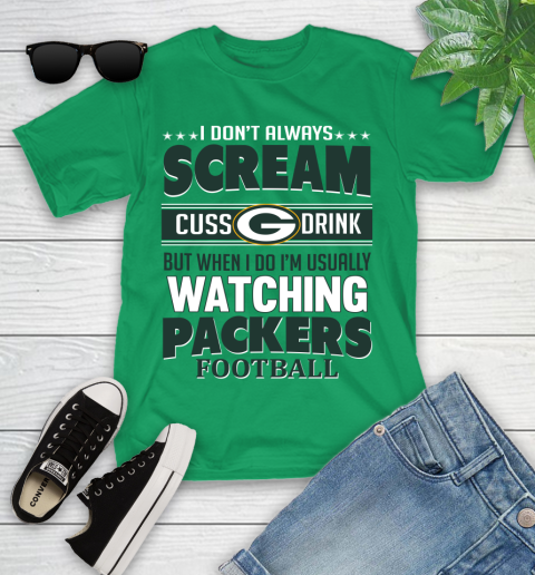 Green Bay Packers NFL Football I Scream Cuss Drink When I'm Watching My Team Youth T-Shirt 8