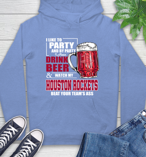NBA Drink Beer and Watch My Houston Rockets Beat Your Team's Ass Basketball Hoodie 11