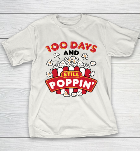100 Days of School Popcorn Teacher Student Still Poppin Youth T-Shirt