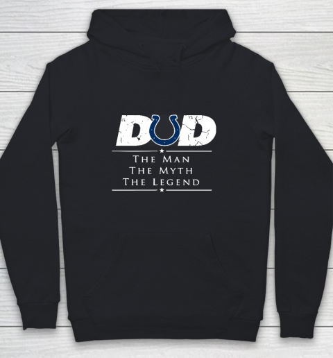 Indianapolis Colts NFL Football Dad The Man The Myth The Legend Youth Hoodie